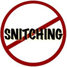 To Snitch or Not To Snitch?